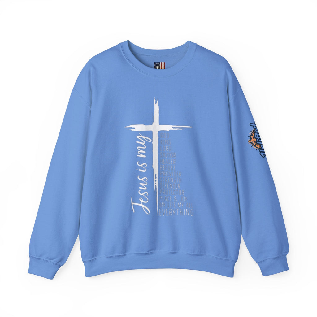 Jesus Is My Everything Sweatshirt – Cross List God King Lord Savior Christian Sweatshirt for Total Surrender Faith Printify