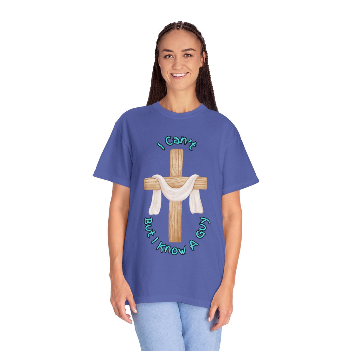 I Can’t, But I Know a Guy T-Shirt – Jesus Cross Christian Tee for Faithful Humor Printify