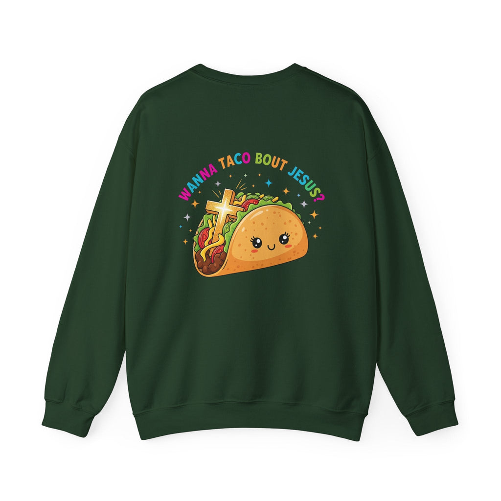 Wanna Taco 'Bout Jesus Sweatshirt – Cozy Christian Pun Sweatshirt for Faith & Fun Printify