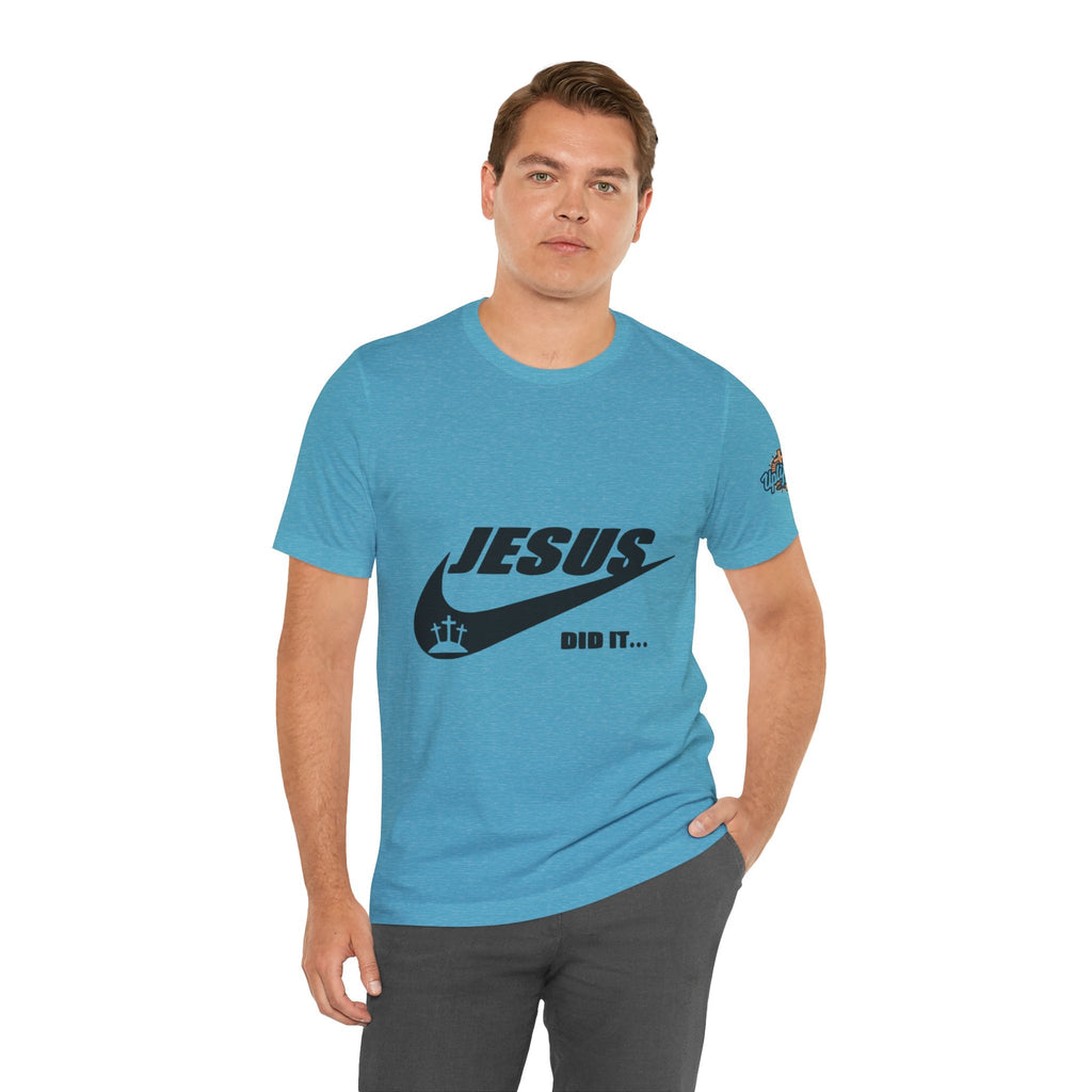 Jesus Did It T-shirt - Funny Christian Parody T-shirt - Faith & Victory Apparel Printify
