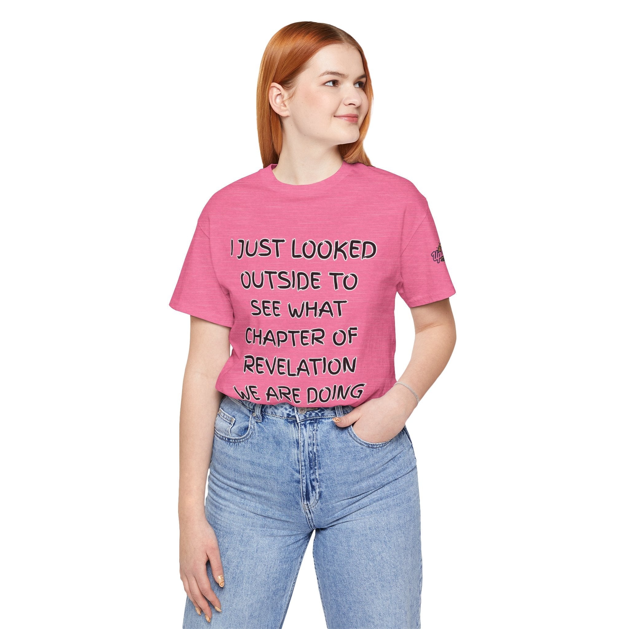 What Chapter of Revelation T-shirt – I Looked Outside My Window Christian T-shirt for End Times Humor & Faith Printify