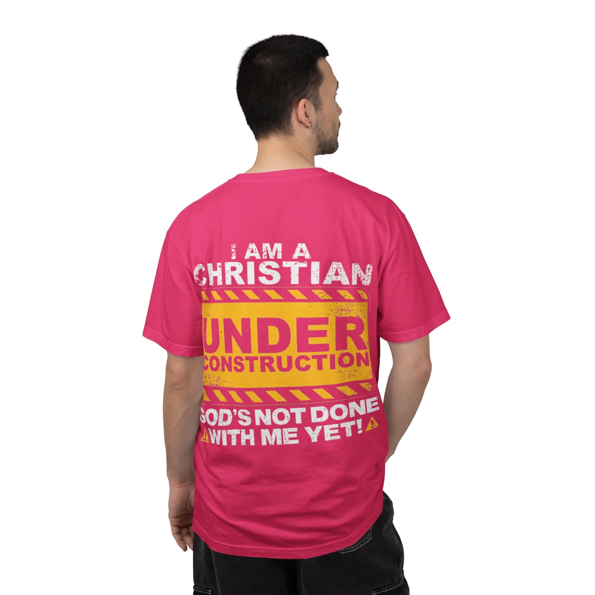 Christian Under Construction T-shirt | God Is Not Done With Me Yet T-shirt Printify