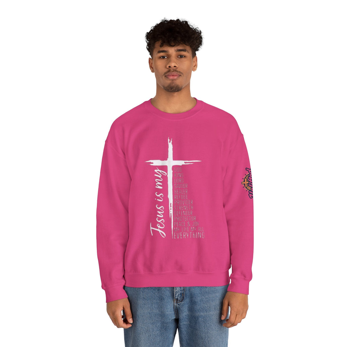 Jesus Is My Everything Sweatshirt – Cross List God King Lord Savior Christian Sweatshirt for Total Surrender Faith Printify