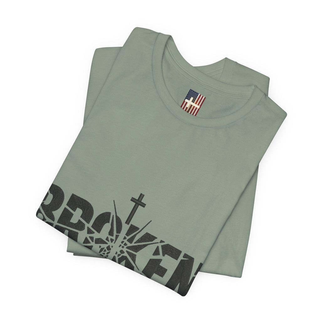 Broken But Chosen T-Shirt — Inspirational Faith Graphic Tee Printify