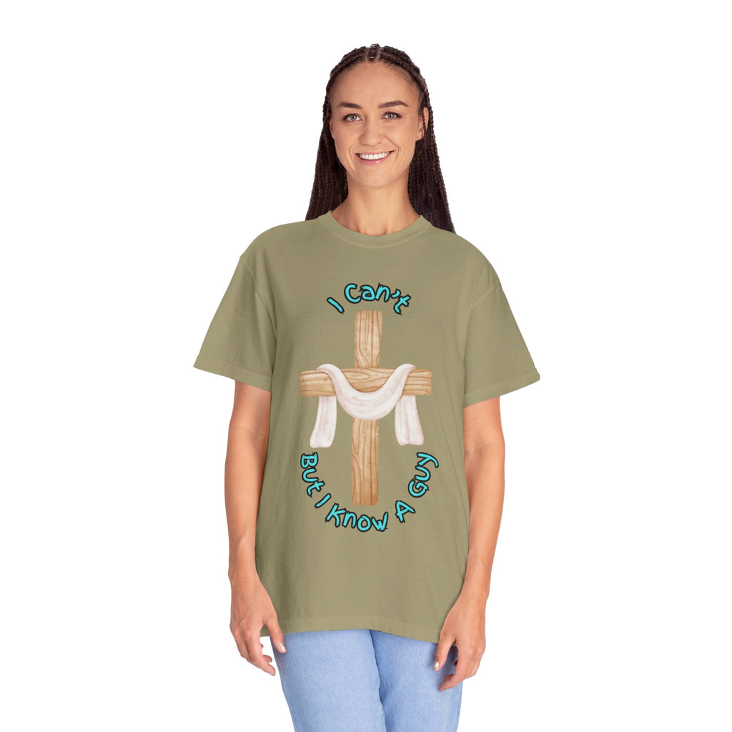 I Can’t, But I Know a Guy T-Shirt – Jesus Cross Christian Tee for Faithful Humor Printify