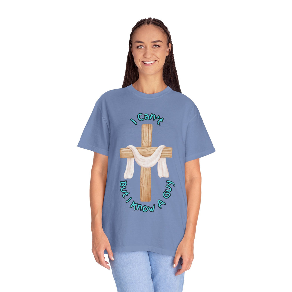I Can’t, But I Know a Guy T-Shirt – Jesus Cross Christian Tee for Faithful Humor Printify