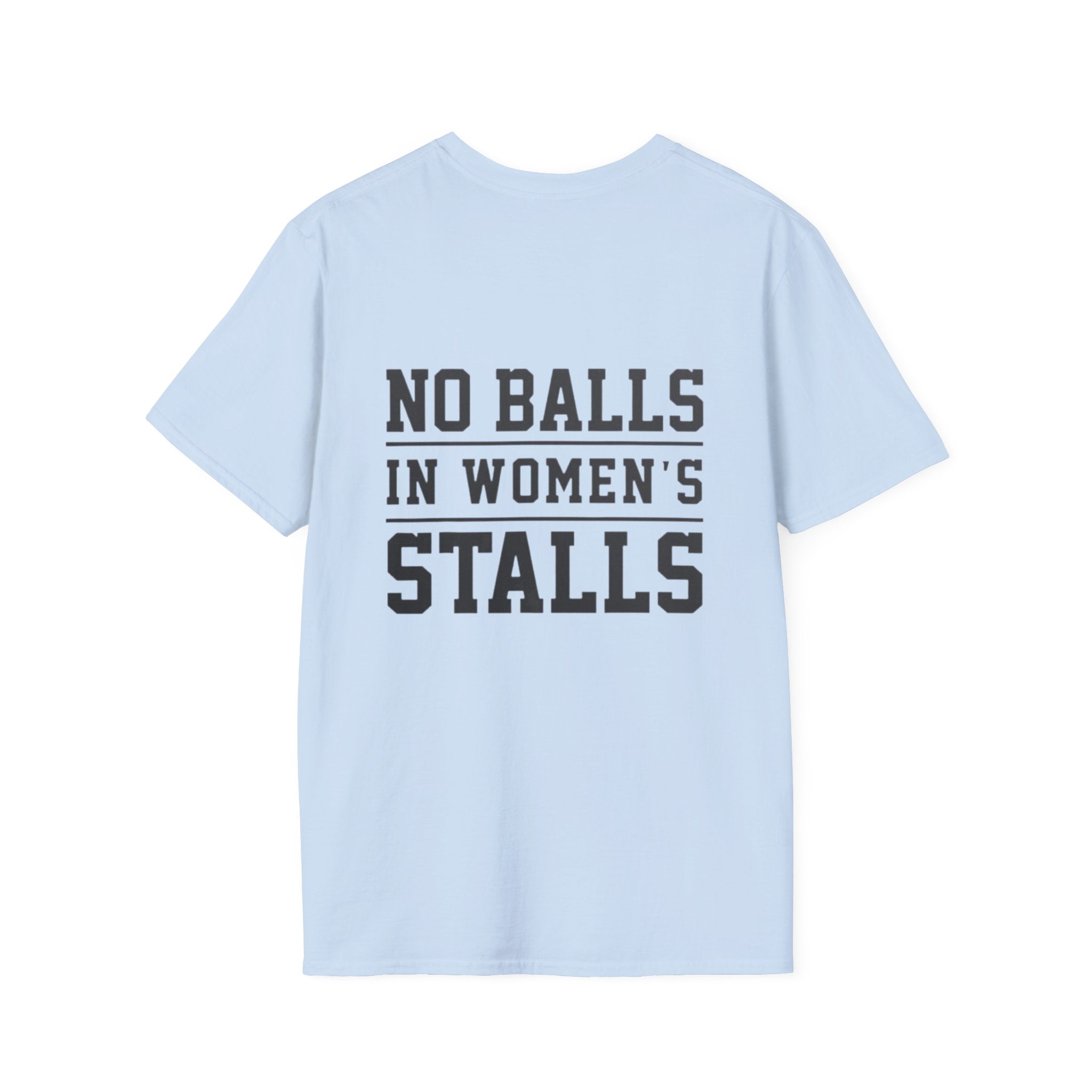 The Lord Says No Balls in Women's Stalls Statement T-Shirt Printify