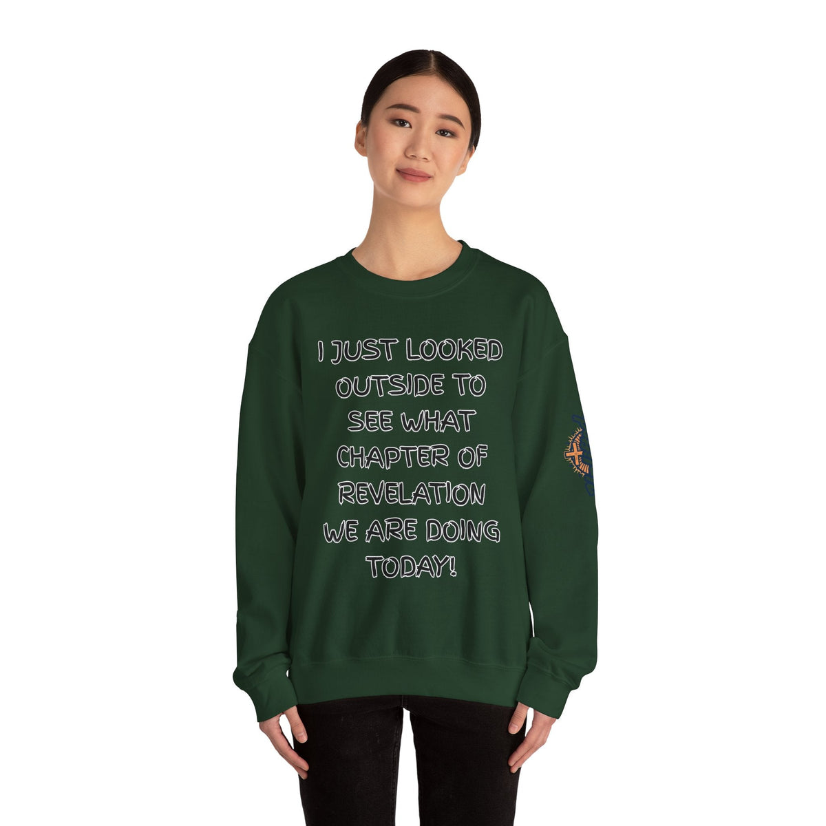 What Chapter of Revelation Sweatshirt – I Looked Outside My Window Christian Sweatshirt for End Times Humor & Faith Printify