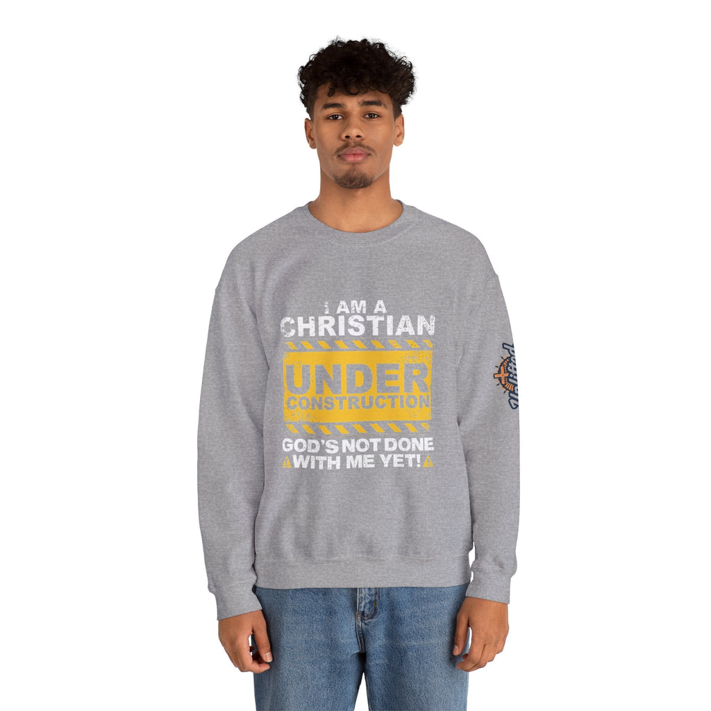 Christian Under Construction Sweatshirt | God Is Not Done With Me Yet Sweatshirt Printify