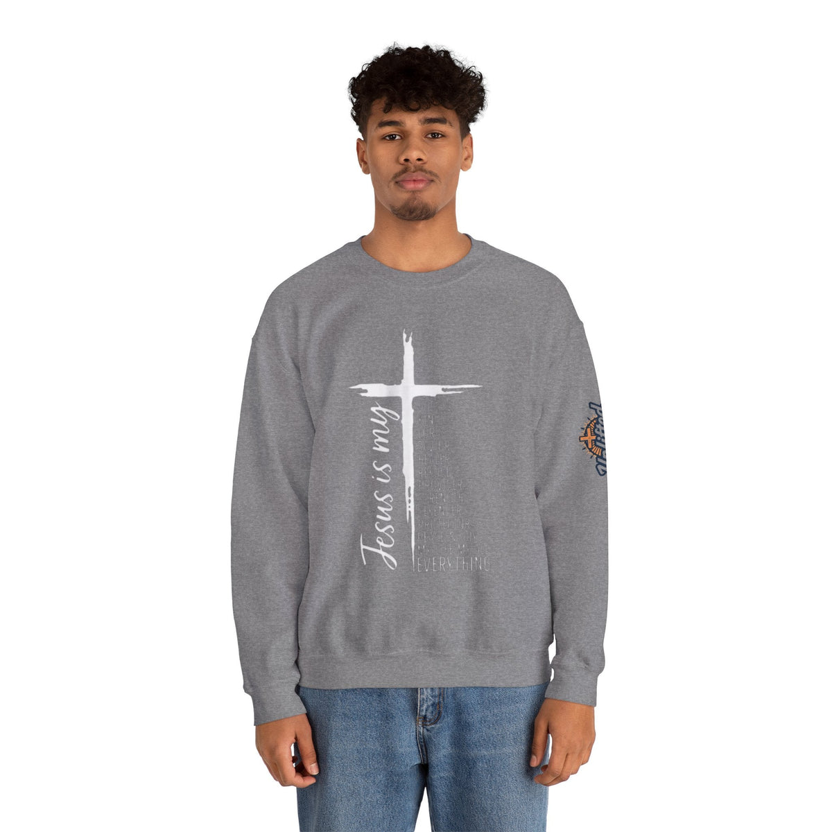 Jesus Is My Everything Sweatshirt – Cross List God King Lord Savior Christian Sweatshirt for Total Surrender Faith Printify