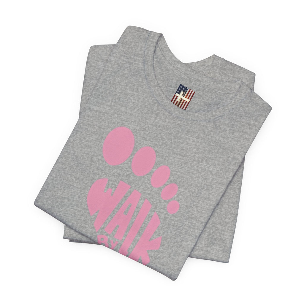 Walk By Faith Footprint T-Shirt Printify