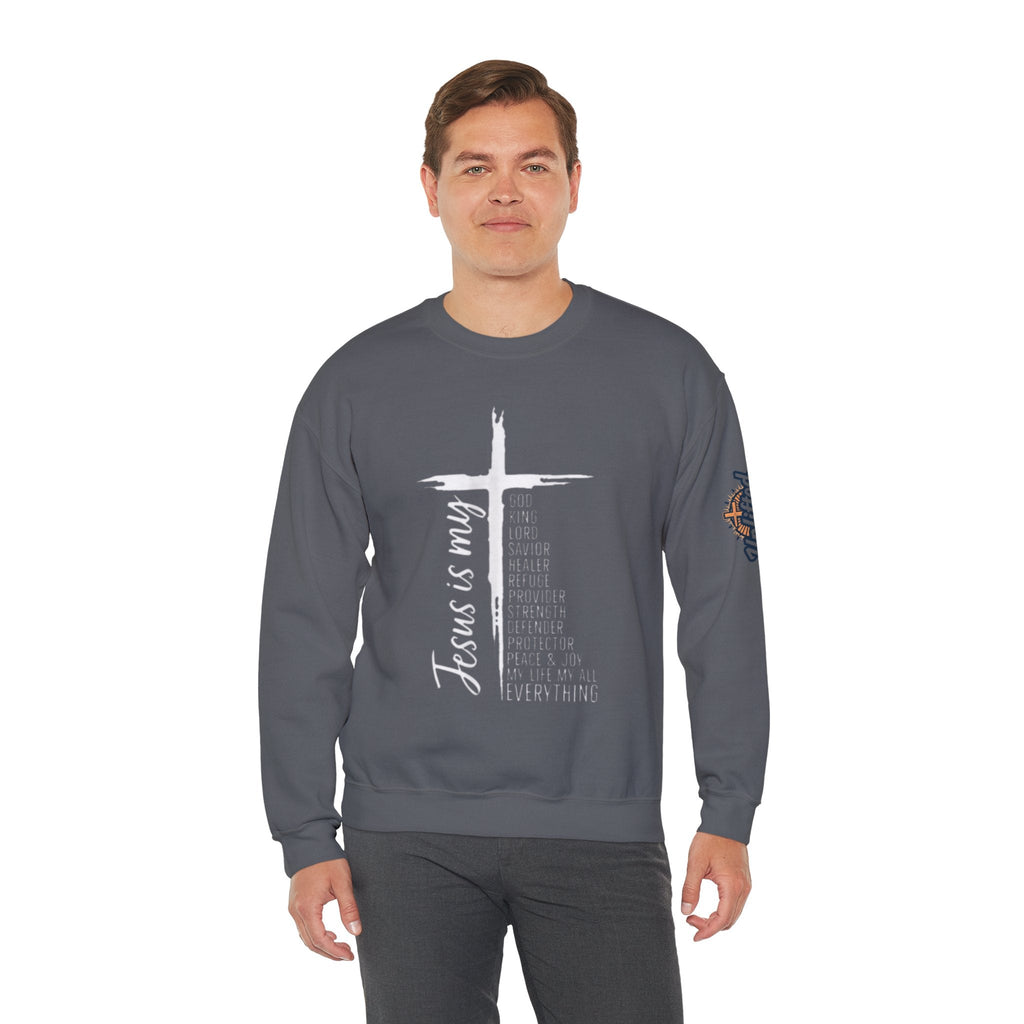 Jesus Is My Everything Sweatshirt – Cross List God King Lord Savior Christian Sweatshirt for Total Surrender Faith Printify