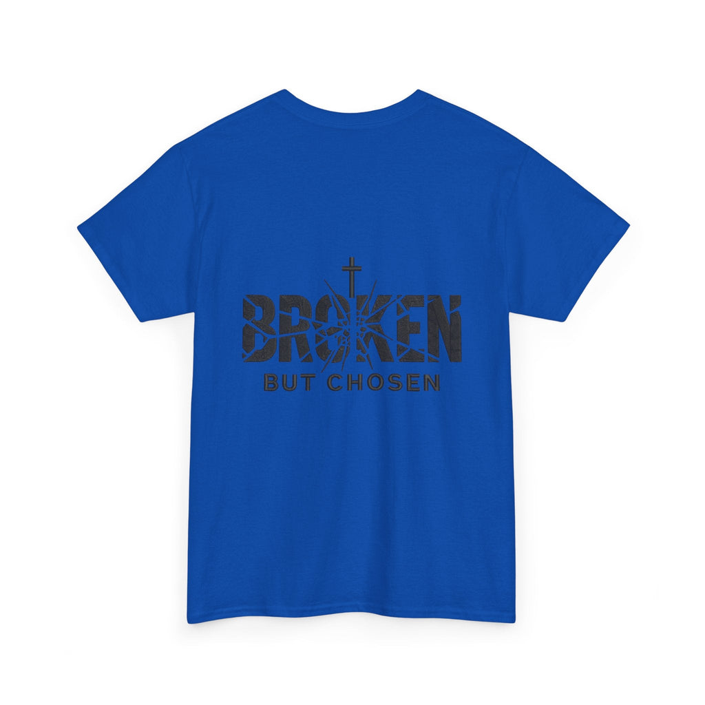 Broken But Chosen T-Shirt — Inspirational Faith Graphic Tee Printify