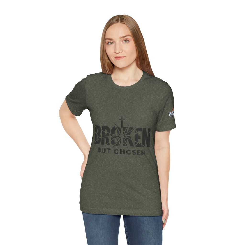 Broken But Chosen T-Shirt — Inspirational Faith Graphic Tee Printify