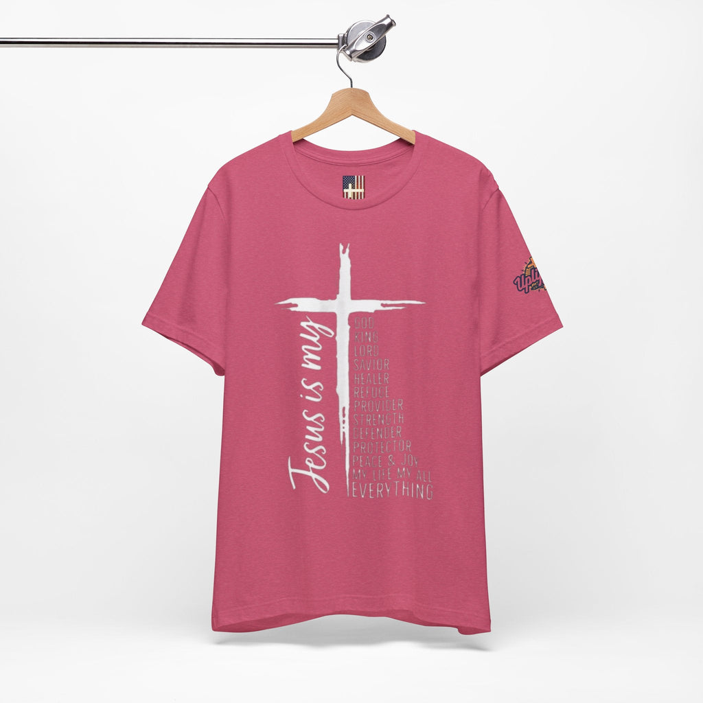 Jesus Is My Everything T-shirt – Cross List God King Lord Savior Christian T-shirt for Total Surrender Faith Printify