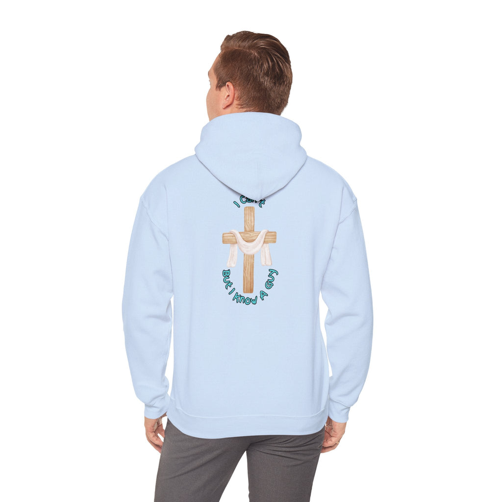 I Can’t, But I Know a Guy Hoodie – Jesus Cross Christian Hoodie for Cozy Faith Printify