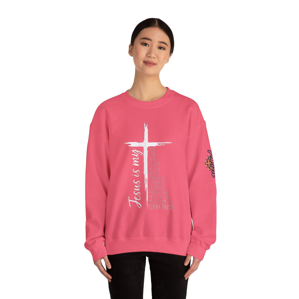Jesus Is My Everything Sweatshirt – Cross List God King Lord Savior Christian Sweatshirt for Total Surrender Faith Printify