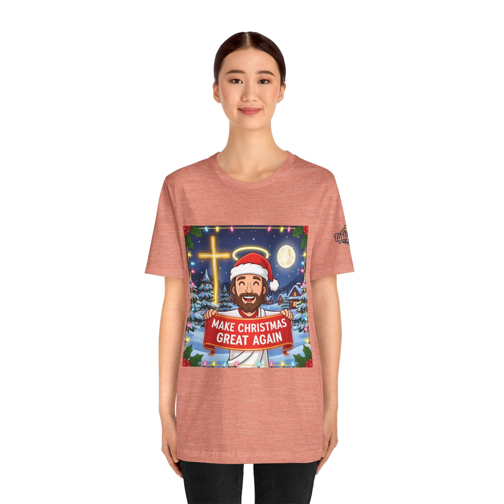 🎄 Make Christmas Great Again – Funny Christian T-Shirt | Jesus Holding Banner | Faith-Based Holiday Parody Tee | Uplifted Gear Printify