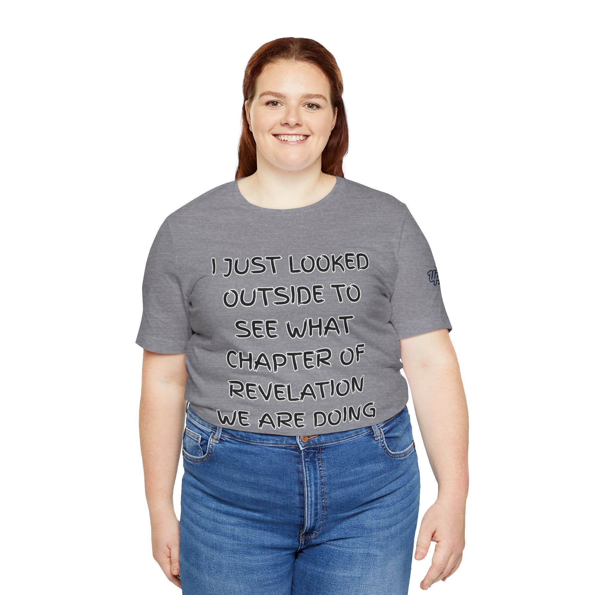 What Chapter of Revelation T-shirt – I Looked Outside My Window Christian T-shirt for End Times Humor & Faith Printify