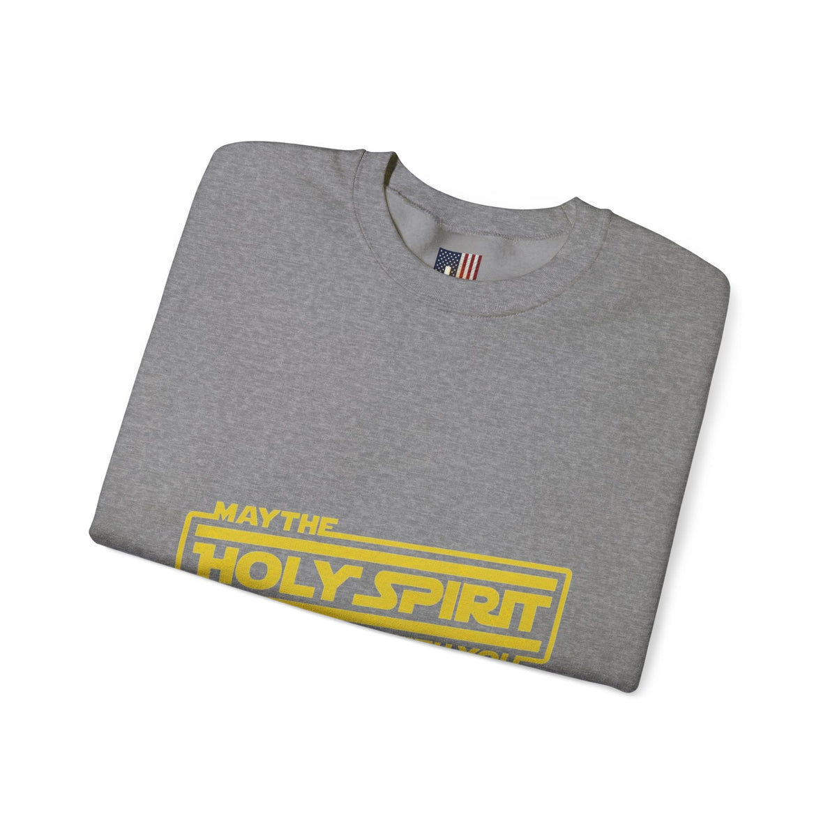 May the Holy Spirit Be With You Sweatshirt - Christian Star Wars Parody Sweatshirt Printify
