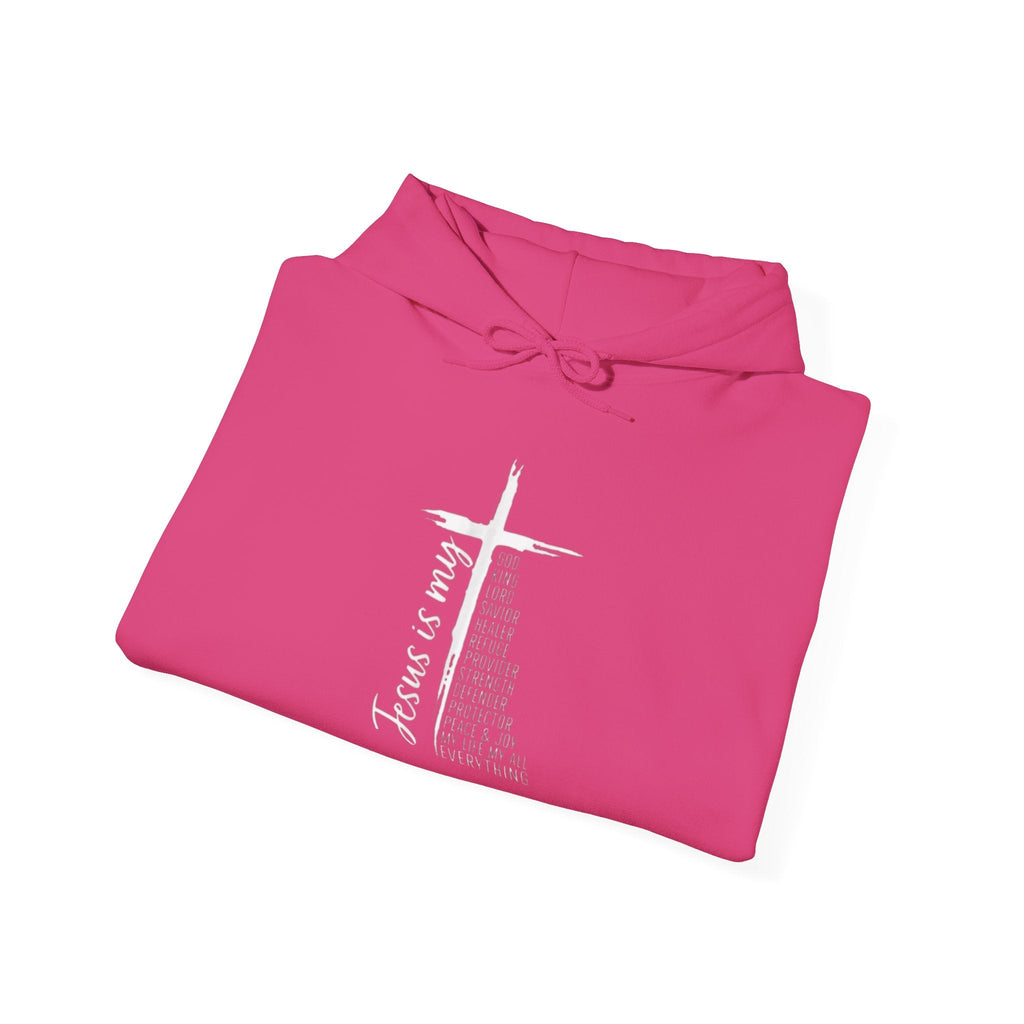 Jesus Is My Everything Hoodie – Cross List God King Lord Savior Christian Sweatshirt for Total Surrender Faith Printify