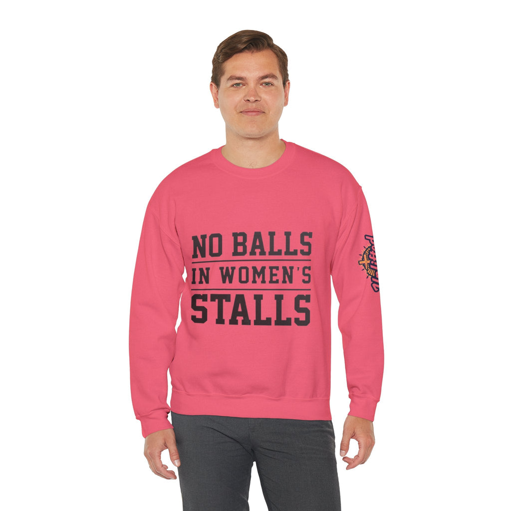 No Balls in Women's Stalls Crewneck Sweatshirt — Bold Statement Pullover Printify