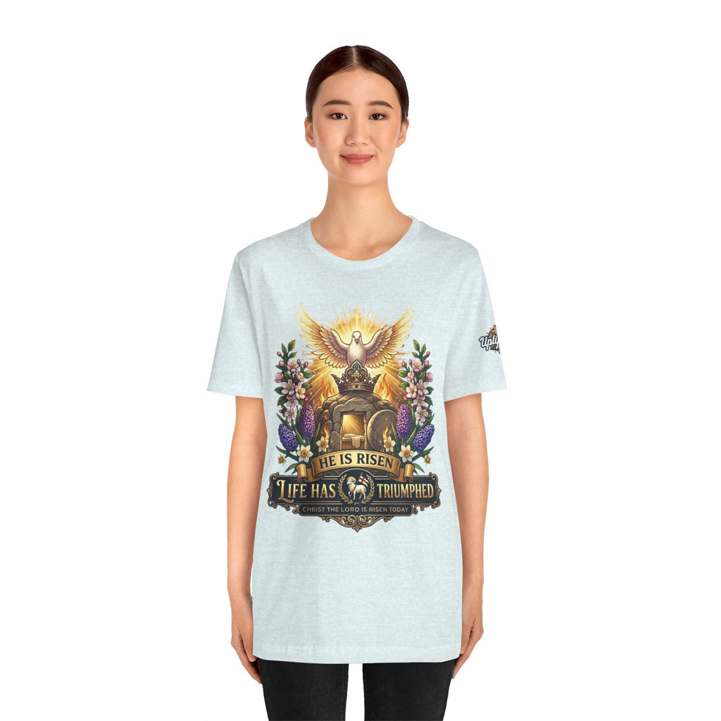 He Is Risen "Life Has Triumphed" T-Shirt — Easter Resurrection Christian Tee Printify