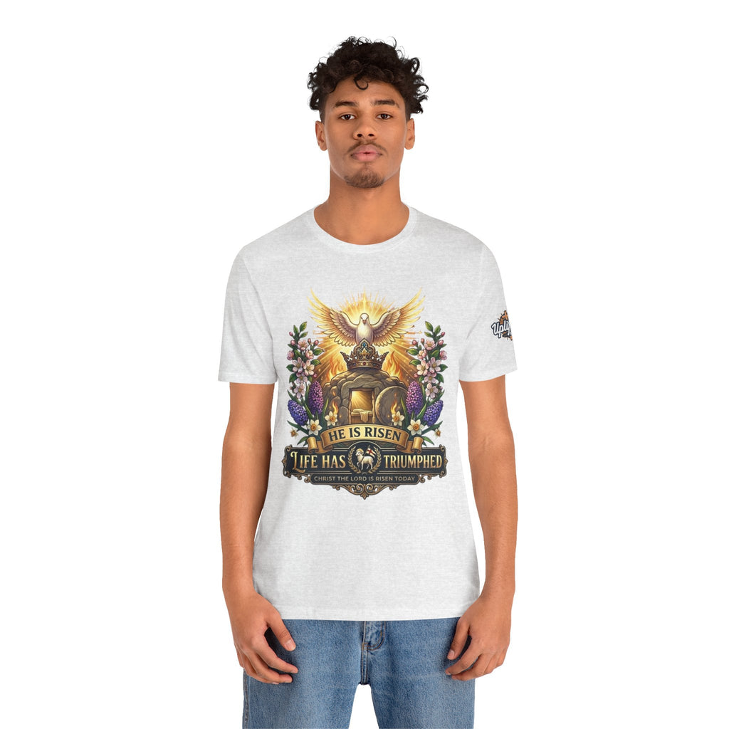 He Is Risen "Life Has Triumphed" T-Shirt — Easter Resurrection Christian Tee Printify