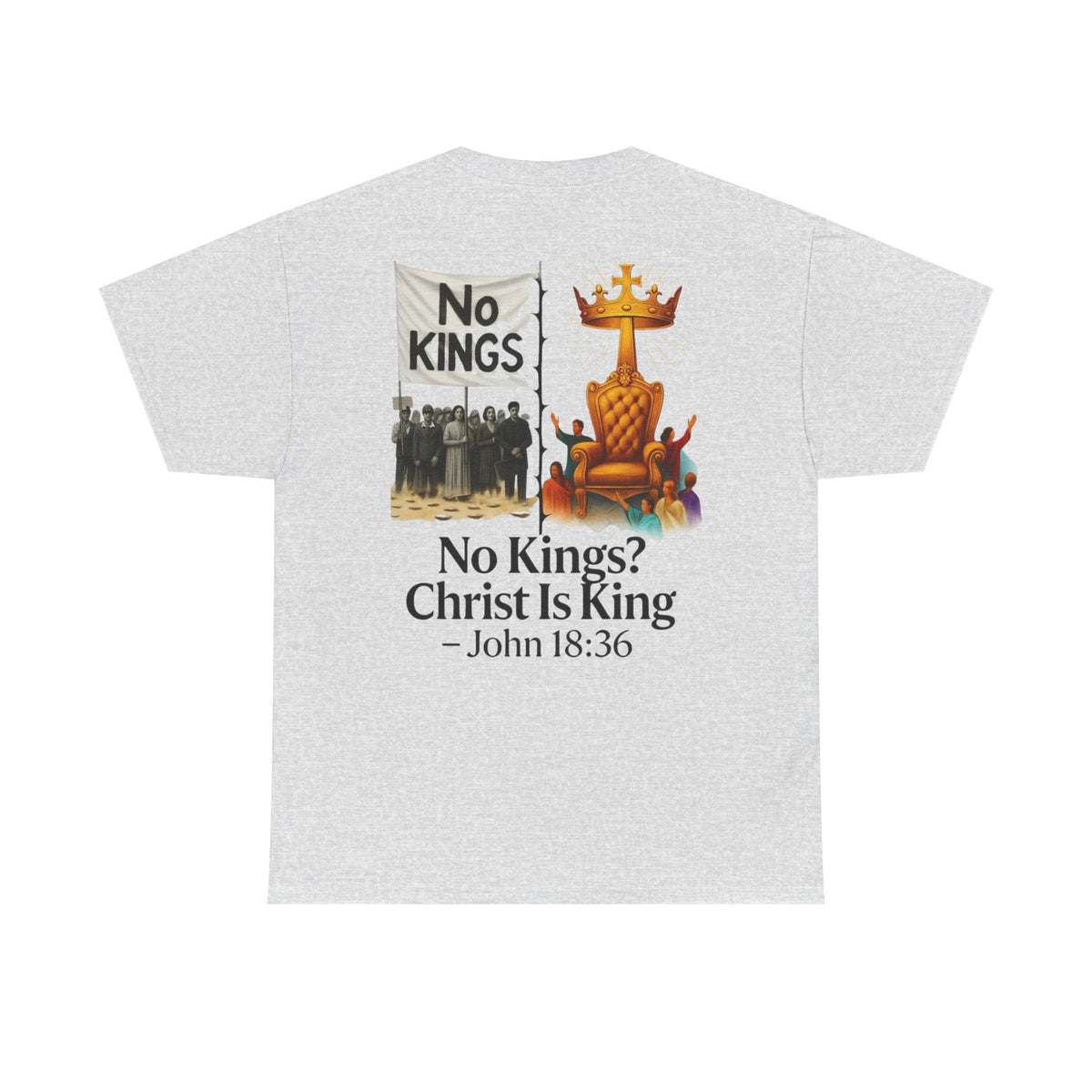 No Kings? Christ is King T-Shirt – Bold Christian Faith Tee for Devoted Believers Printify