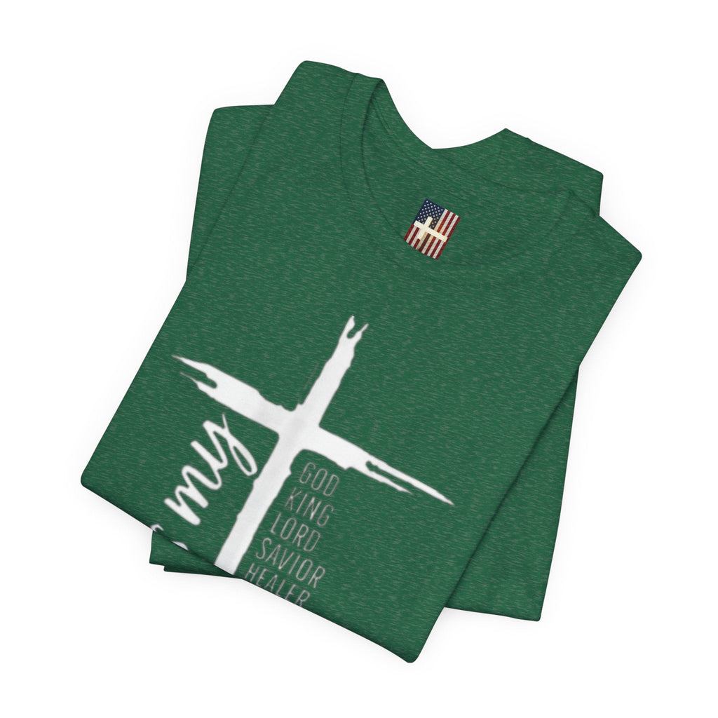 Jesus Is My Everything T-shirt – Cross List God King Lord Savior Christian T-shirt for Total Surrender Faith Printify