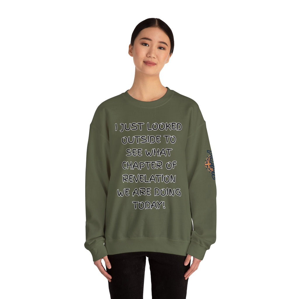 What Chapter of Revelation Sweatshirt – I Looked Outside My Window Christian Sweatshirt for End Times Humor & Faith Printify