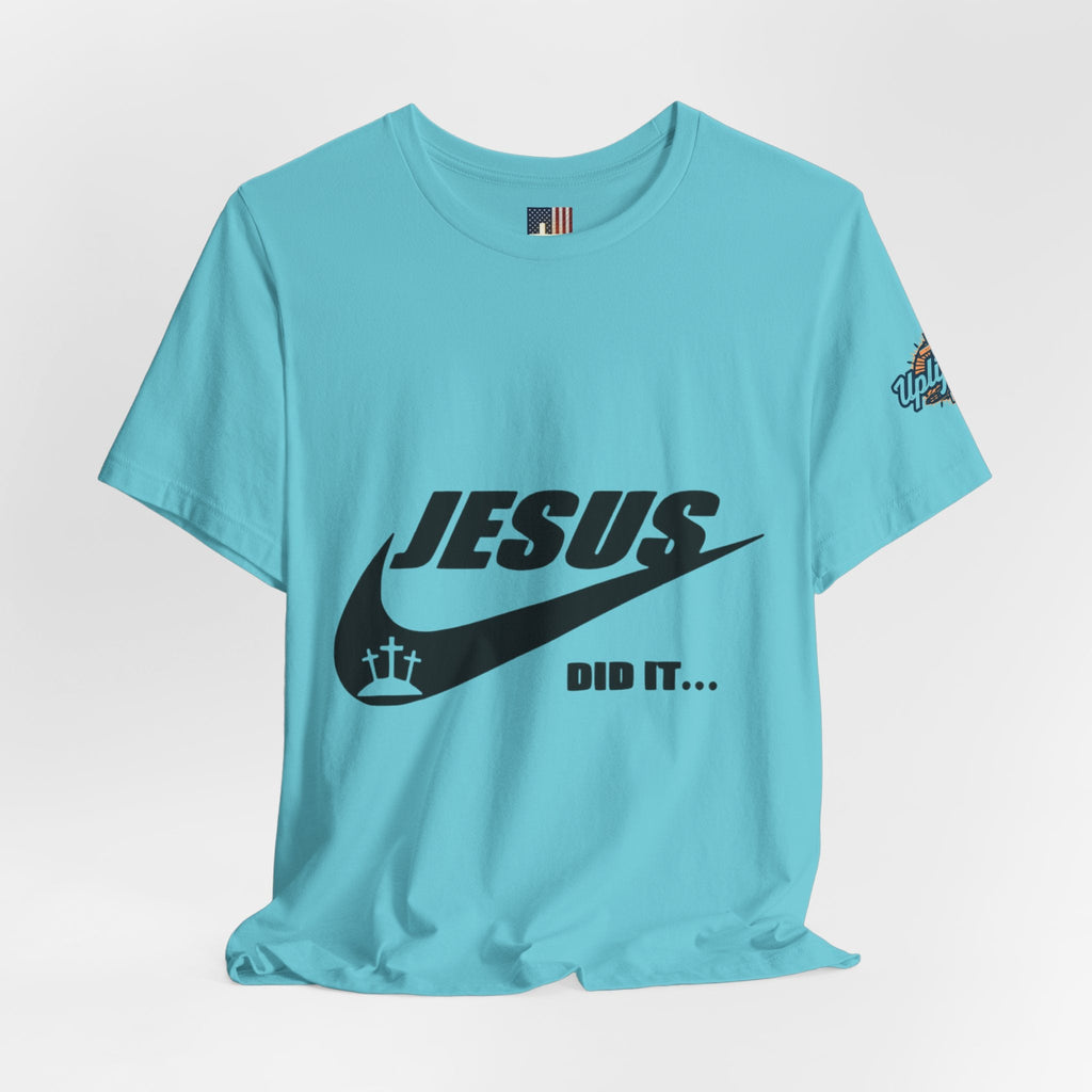 Jesus Did It T-shirt - Funny Christian Parody T-shirt - Faith & Victory Apparel Printify