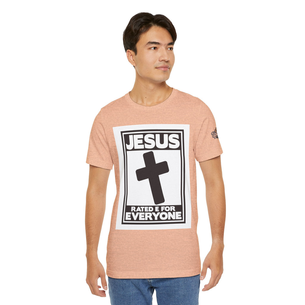 Jesus, Rated E for Everyone T-shirt - Gamer Faith T-shirt - Christian Video Game Parody Printify