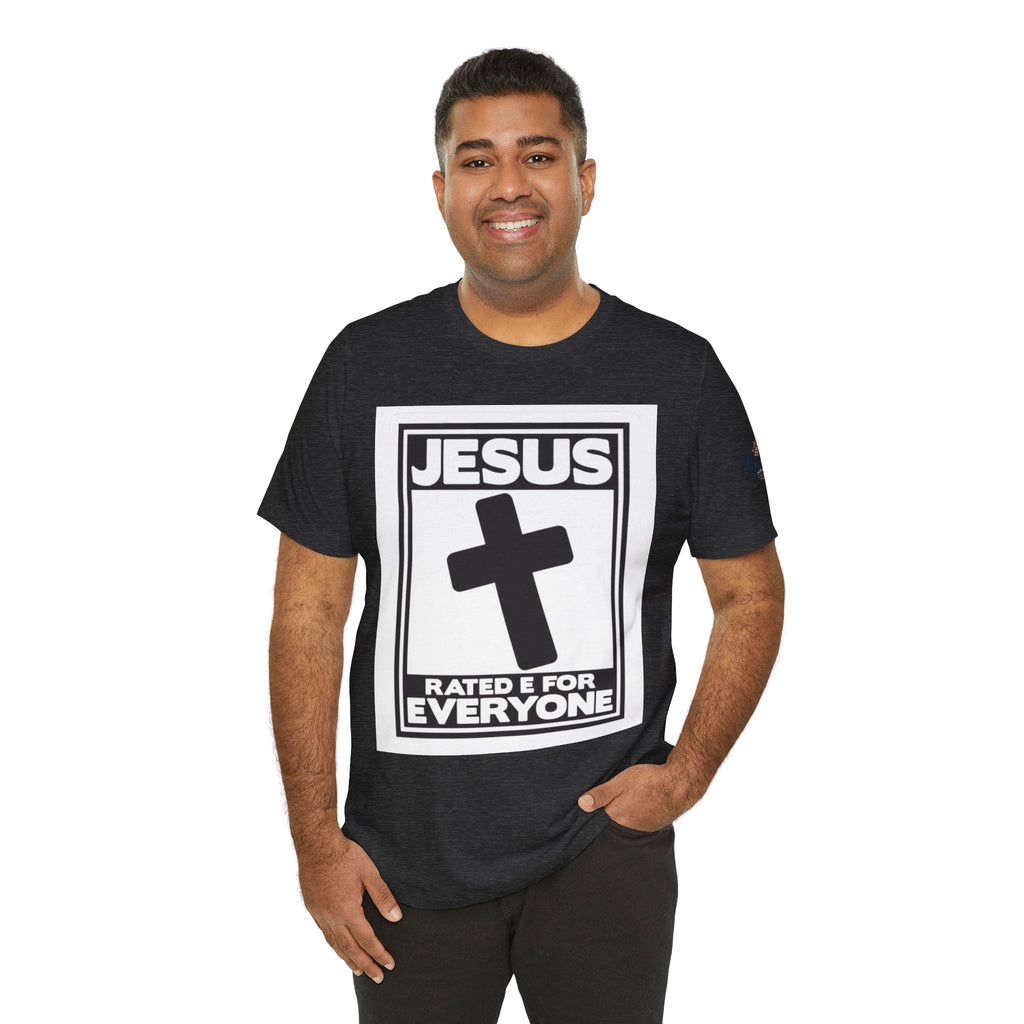 Jesus, Rated E for Everyone T-shirt - Gamer Faith T-shirt - Christian Video Game Parody Printify
