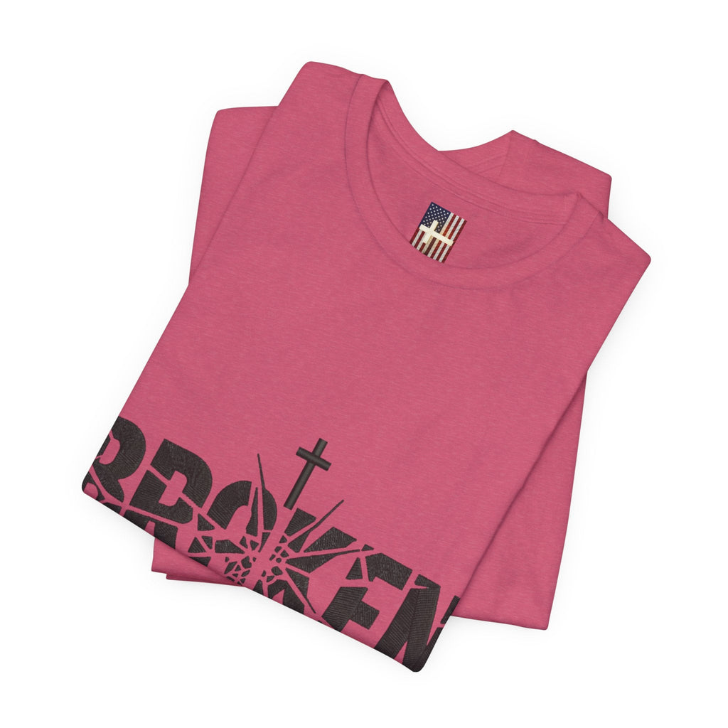 Broken But Chosen T-Shirt — Inspirational Faith Graphic Tee Printify