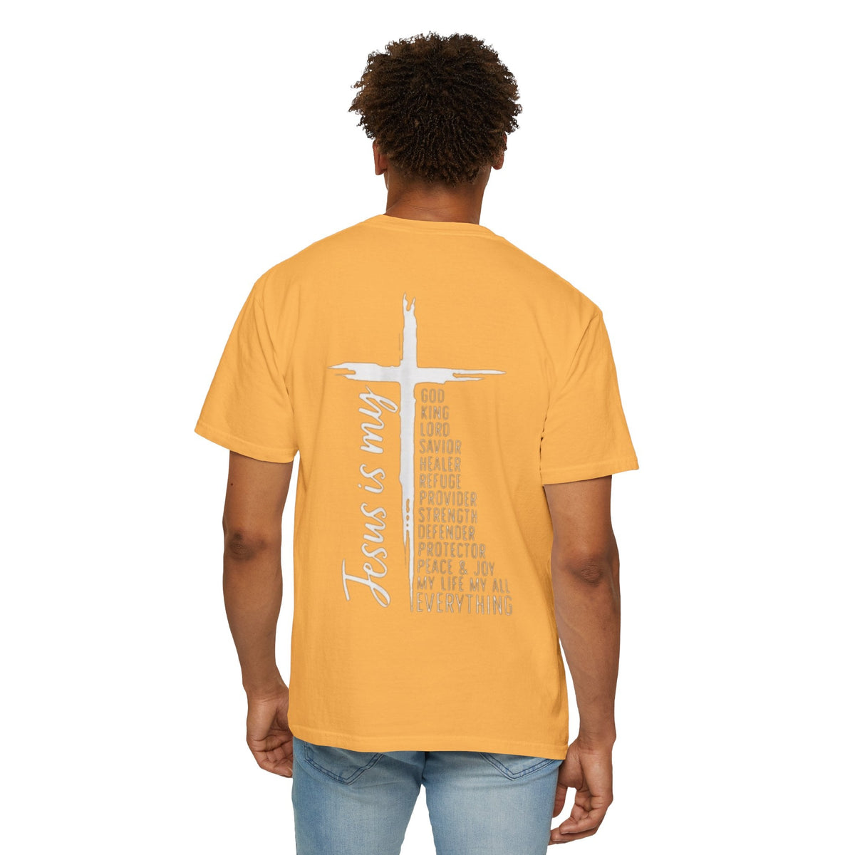 Jesus Is My Everything T-shirt – Cross List God King Lord Savior Christian T-shirt for Total Surrender Faith Printify