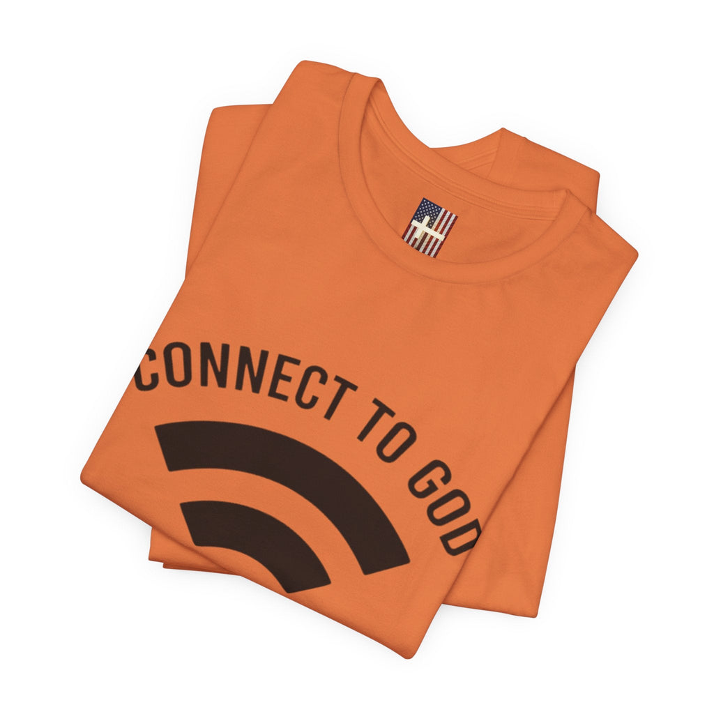 Connect to God T-shirt - WIFI Password is Jesus - Funny Christian Faith T-shirt Printify