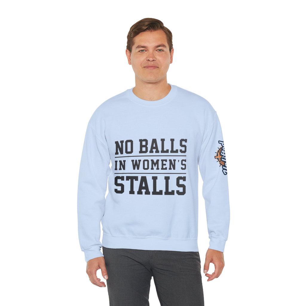 No Balls in Women's Stalls Crewneck Sweatshirt — Bold Statement Pullover Printify