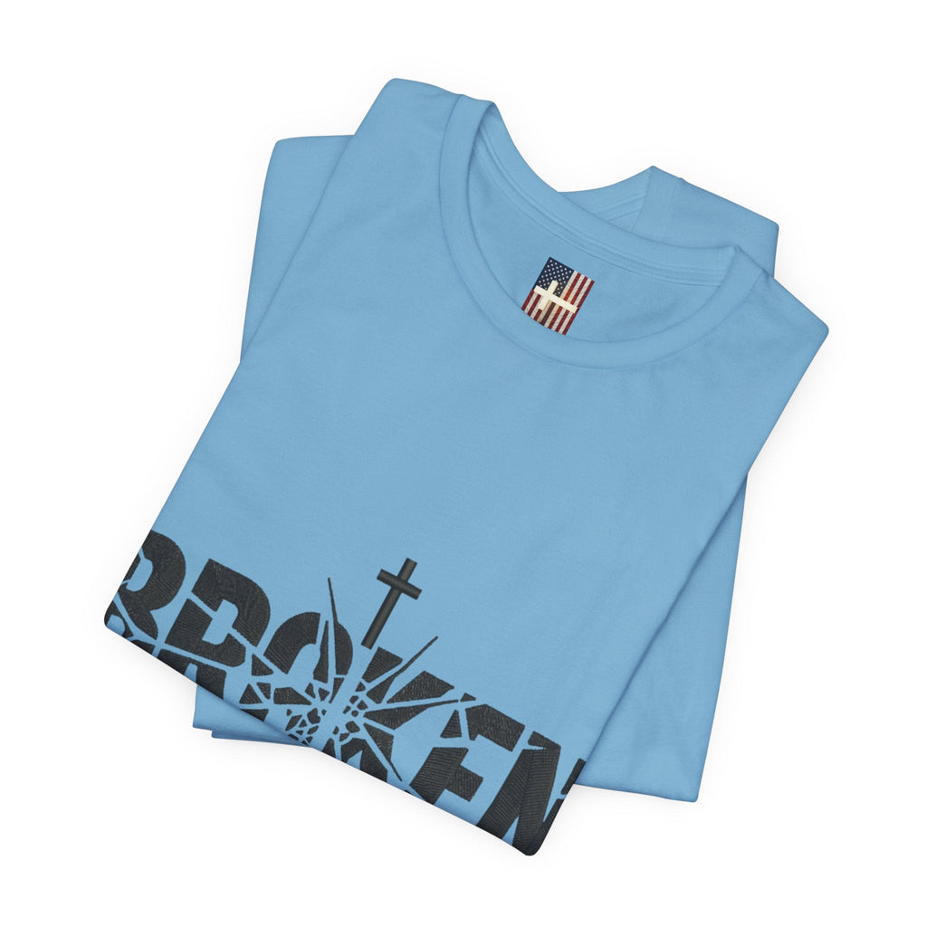 Broken But Chosen T-Shirt — Inspirational Faith Graphic Tee Printify