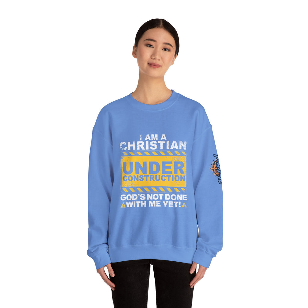 Christian Under Construction Sweatshirt | God Is Not Done With Me Yet Sweatshirt Printify