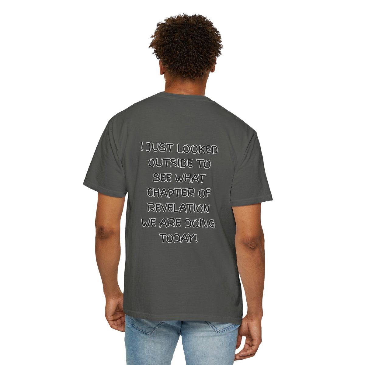 What Chapter of Revelation T-shirt – I Looked Outside My Window Christian T-shirt for End Times Humor & Faith Printify
