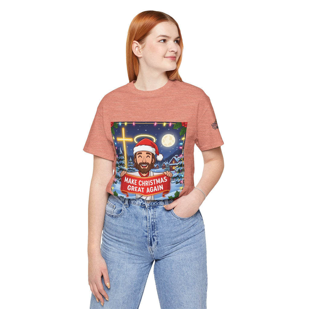 🎄 Make Christmas Great Again – Funny Christian T-Shirt | Jesus Holding Banner | Faith-Based Holiday Parody Tee | Uplifted Gear Printify