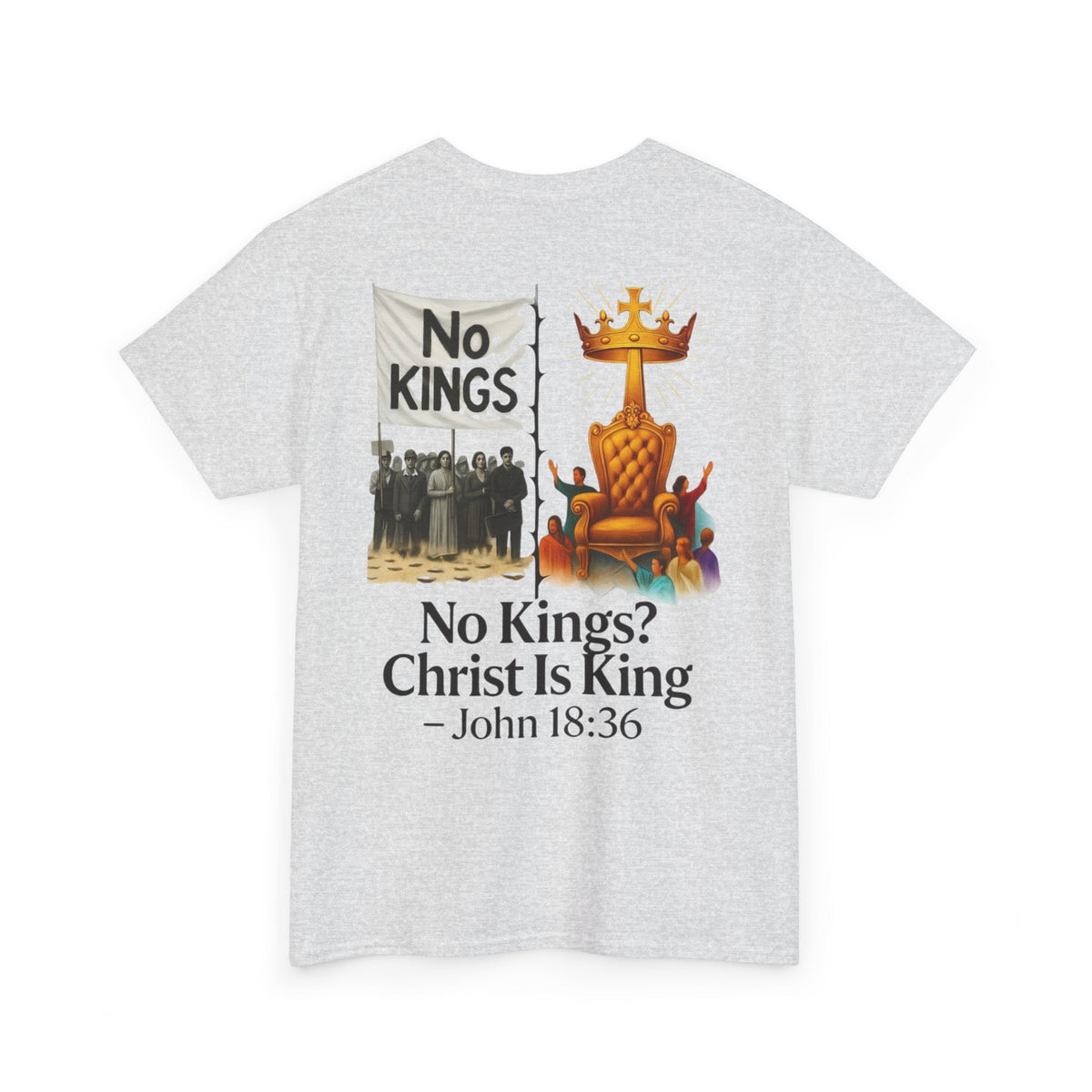 No Kings? Christ is King T-Shirt – Bold Christian Faith Tee for Devoted Believers Printify
