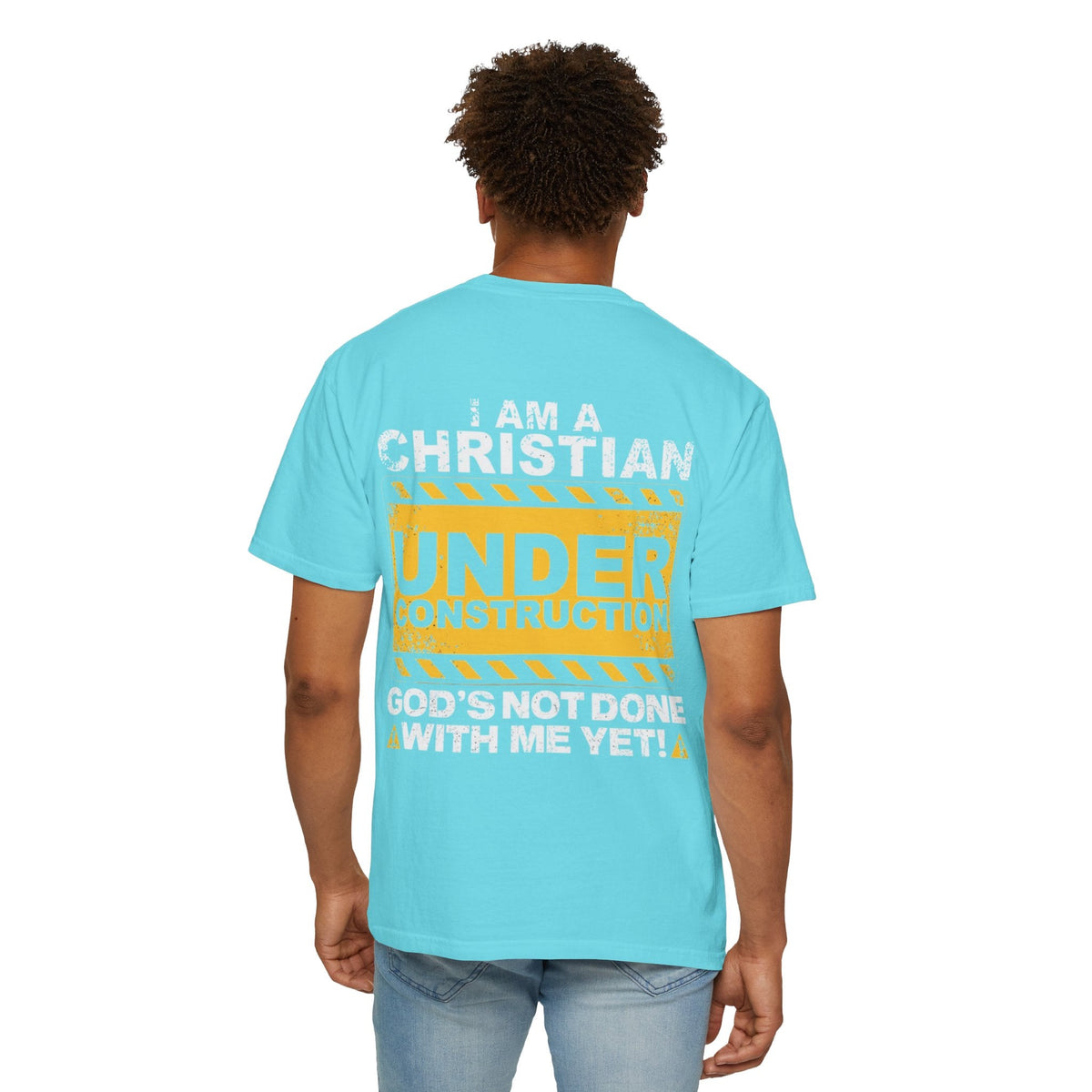 Christian Under Construction T-shirt | God Is Not Done With Me Yet T-shirt Printify