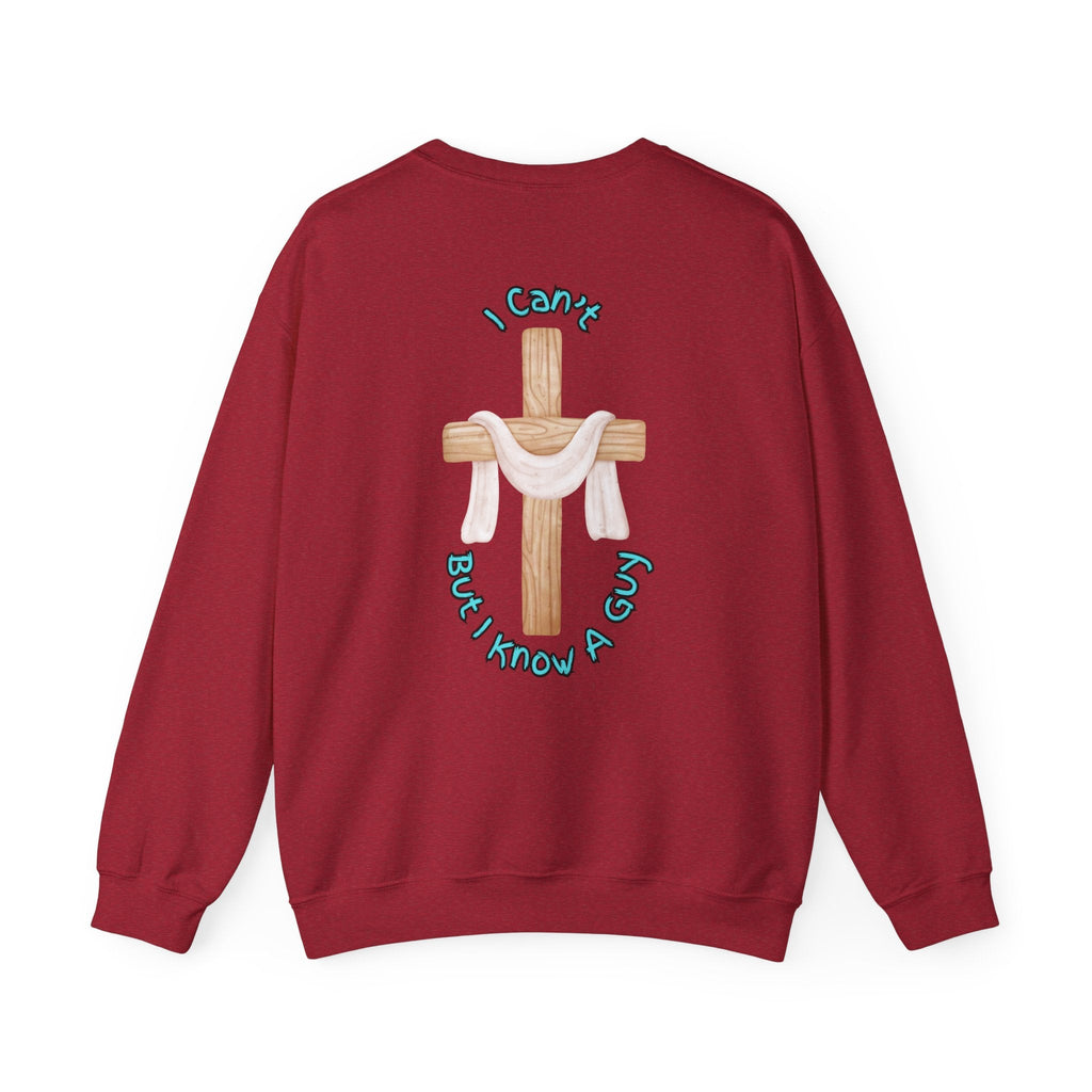 I Can’t, But I Know a Guy Sweatshirt – Jesus Cross Christian Sweatshirt for Cozy Faith Printify