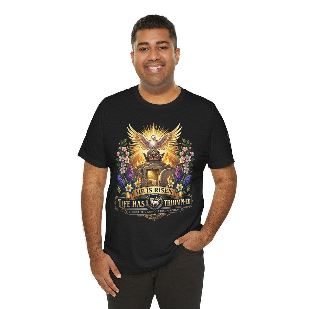 He Is Risen "Life Has Triumphed" T-Shirt — Easter Resurrection Christian Tee Printify