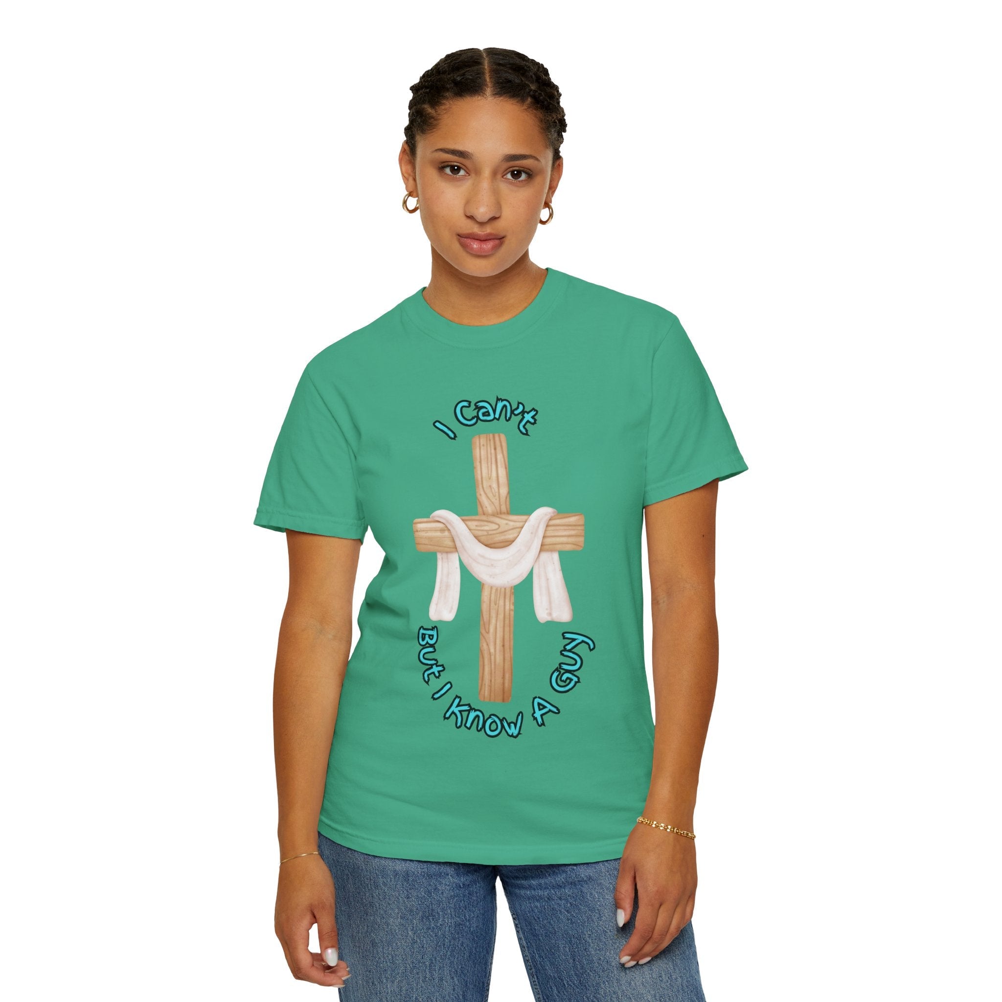 I Can’t, But I Know a Guy T-Shirt – Jesus Cross Christian Tee for Faithful Humor Printify