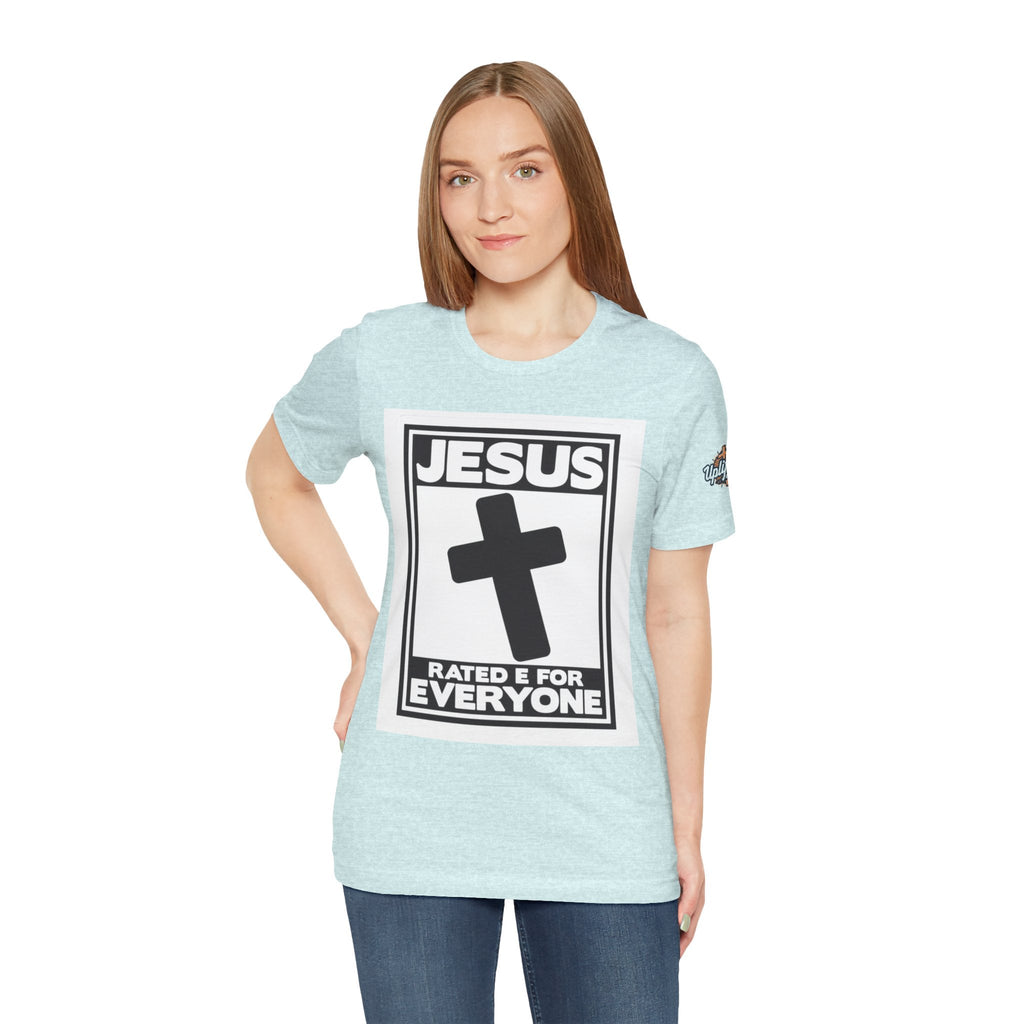 Jesus, Rated E for Everyone T-shirt - Gamer Faith T-shirt - Christian Video Game Parody Printify