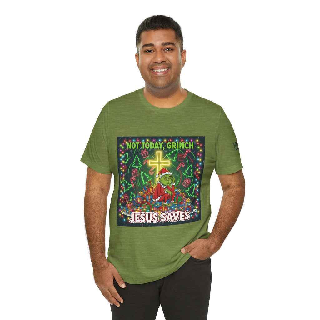🎄 Not Today, Grinch – Jesus Saves | Funny Christian Christmas T-Shirt | Festive Green & Red Cartoon Style | Bold Faith Holiday Tee by Uplifted Gear Printify