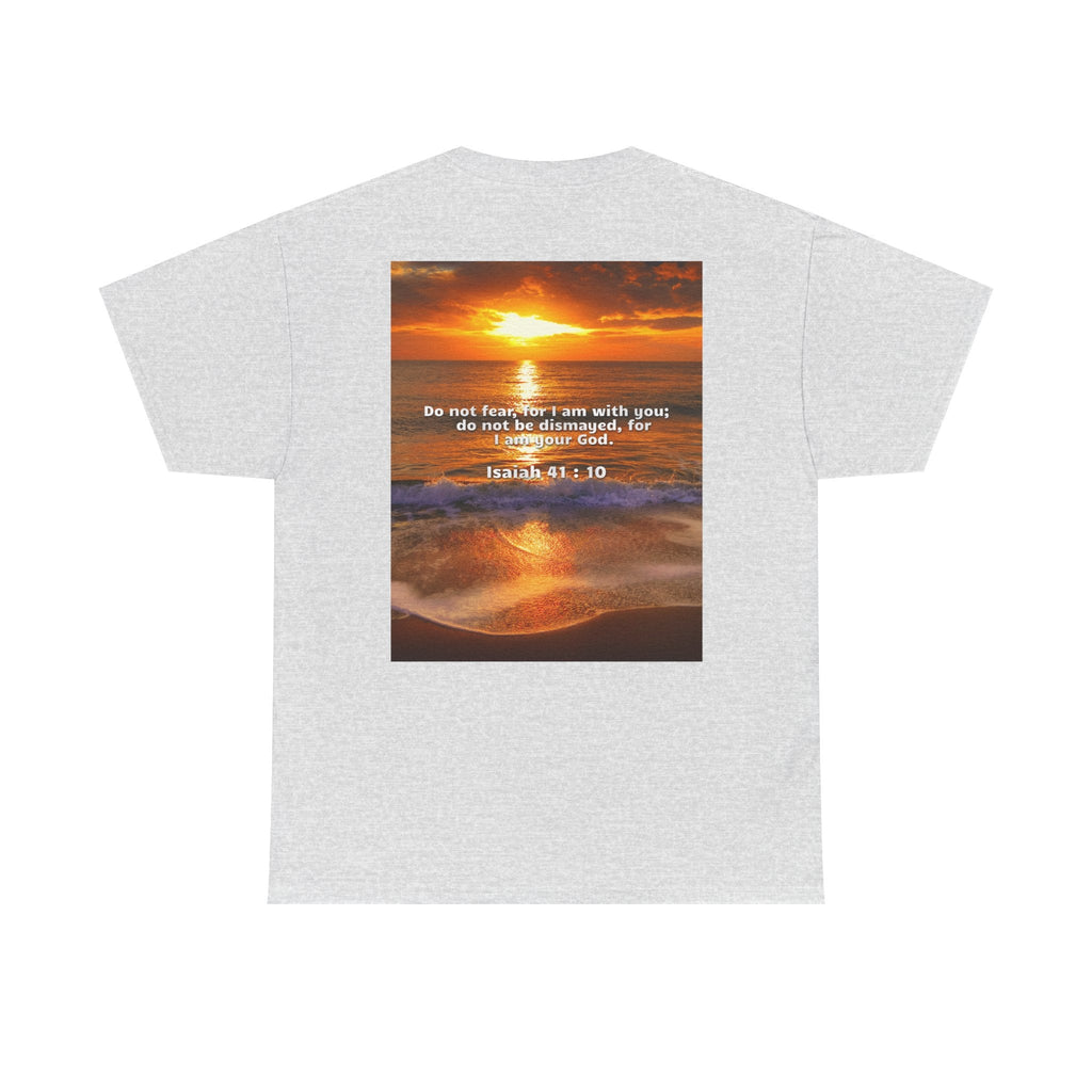 Bible Verse Unisex Tee -  Isaiah 41 : 10 Printify